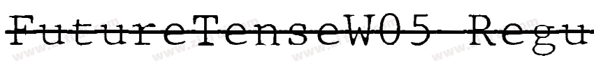 FutureTenseW05 Regul字体转换